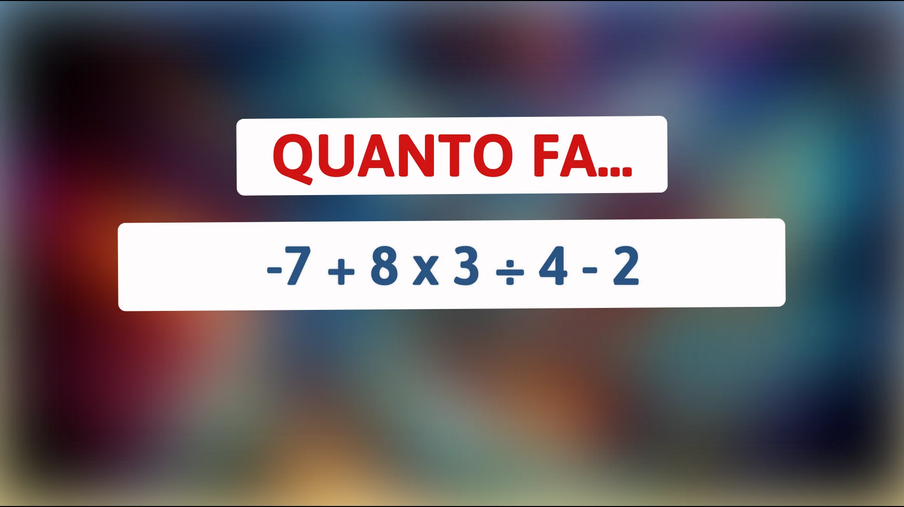 "Risolvi questo semplice indovinello matematico che solo il 1% delle persone può decifrare""