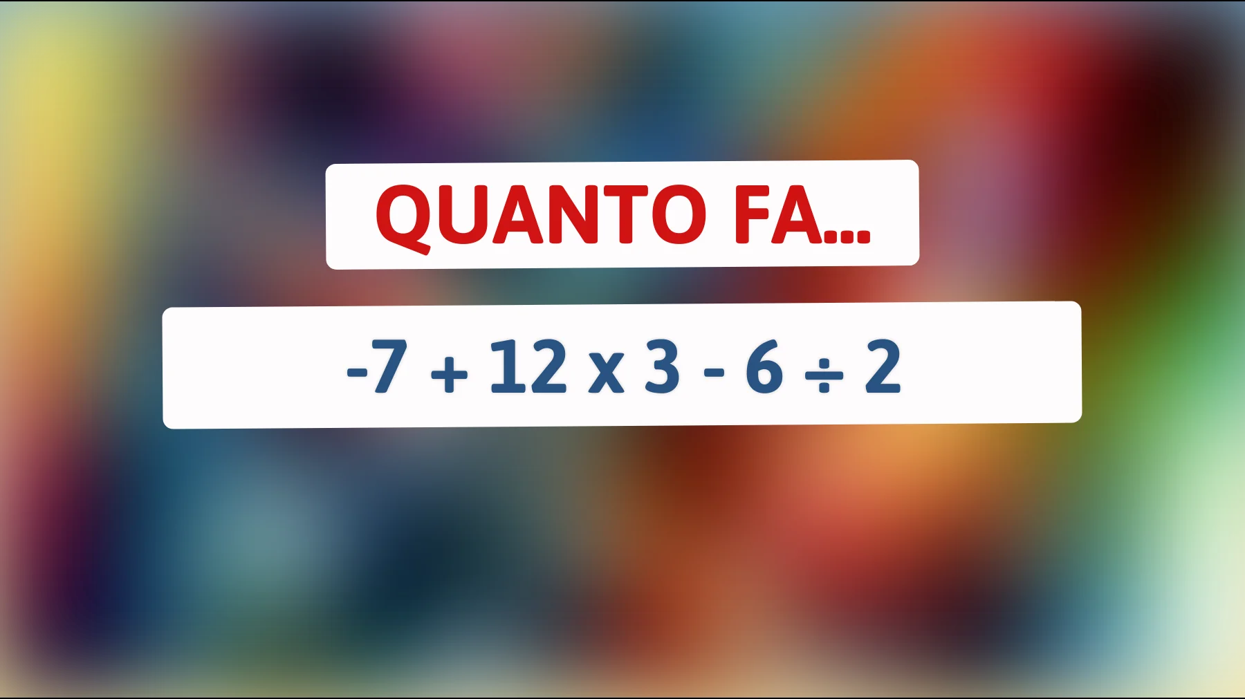 "Svelato il Trucchetto: Solo i Veri Geni Riusciranno a Risolvere Questo Semplice Calcolo!""