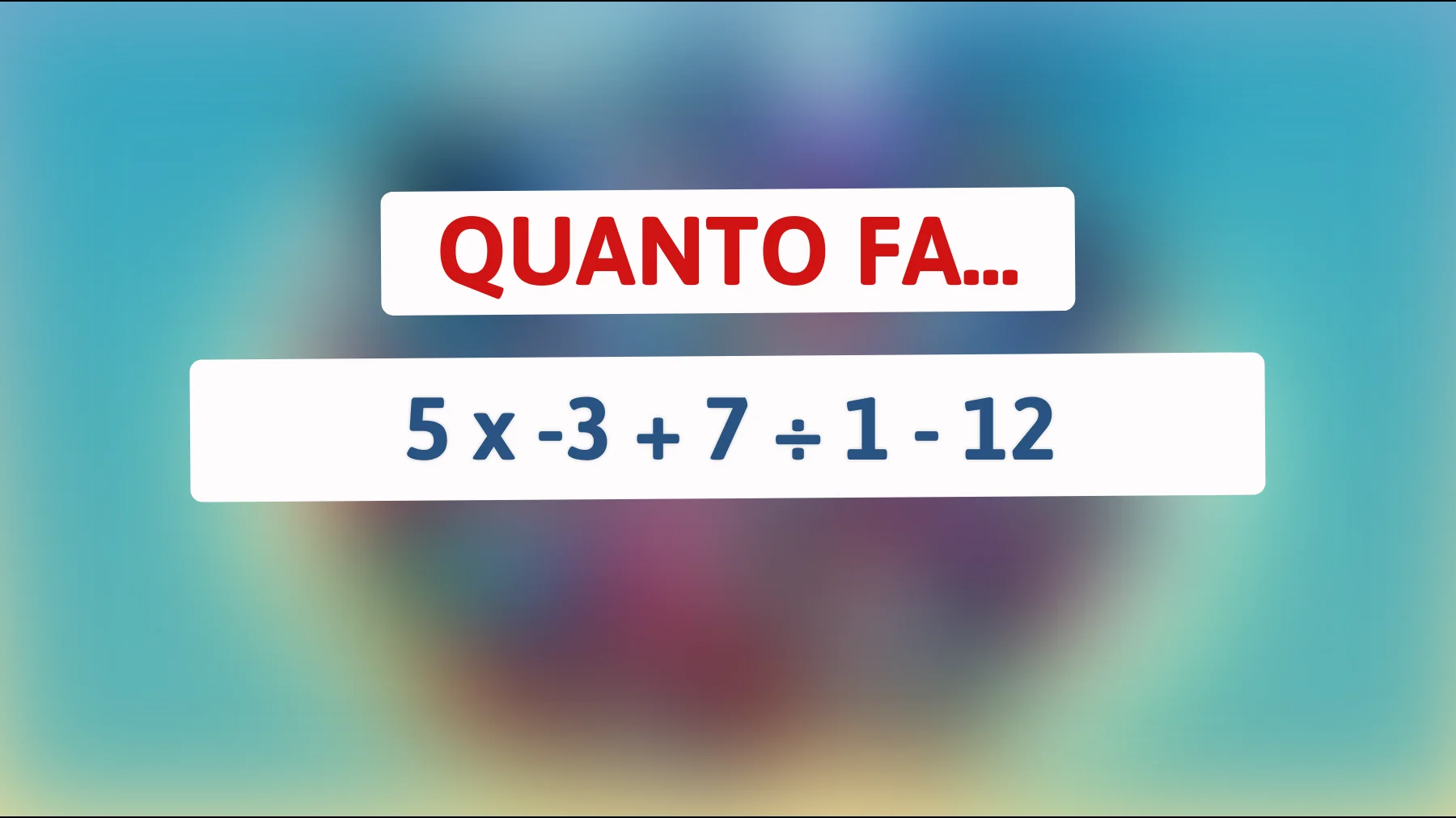 Il problema matematico che solo l'1% delle persone riesce a risolvere: Sai trovare la risposta?"