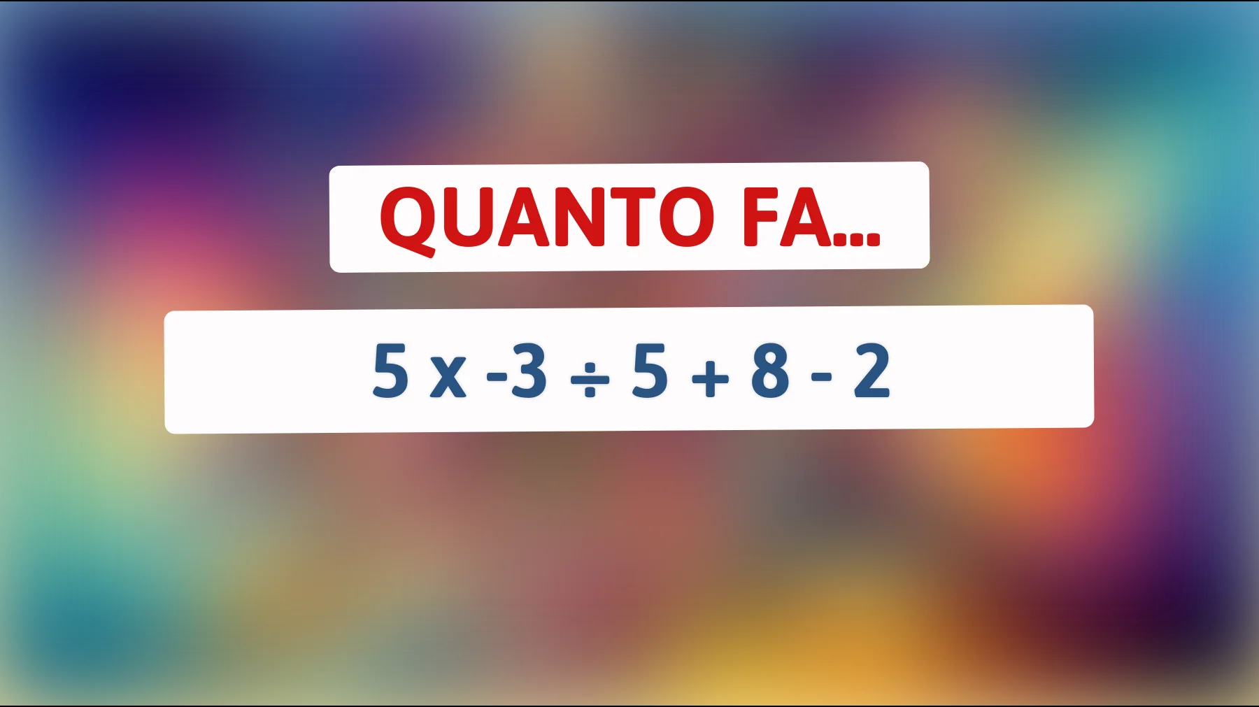 "Se riesci a risolvere questo enigma matematico da capogiro, sei un vero genio!""